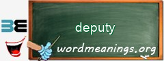 WordMeaning blackboard for deputy